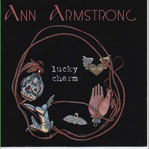Cover for Ann Armstrong · Lucky Charm (CD) (2011)
