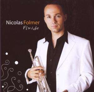 Cover for Nicolas Folmer · Fluide (CD) (2007)