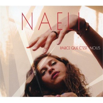 Cover for Naeli · Parce Que C'est Nous (CD) (2021)