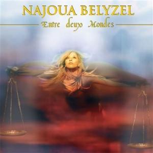 Cover for Najoua Belyzel · Entre Deux Mondes: En Equilibre (LP) (2024)