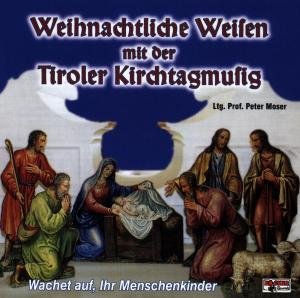 Cover for Tiroler Kirchtagmusig · Weihnachtliche Weisen Mit Der... (CD) (1998)