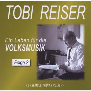Cover for Reiser,tobi / Reiser,tobias E... · Ein Leben Fãr Die Volksmusik 2 (CD) (2006)