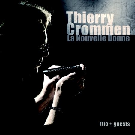 Thierry Crommen · La Nouvelle Donne (CD) (2005)