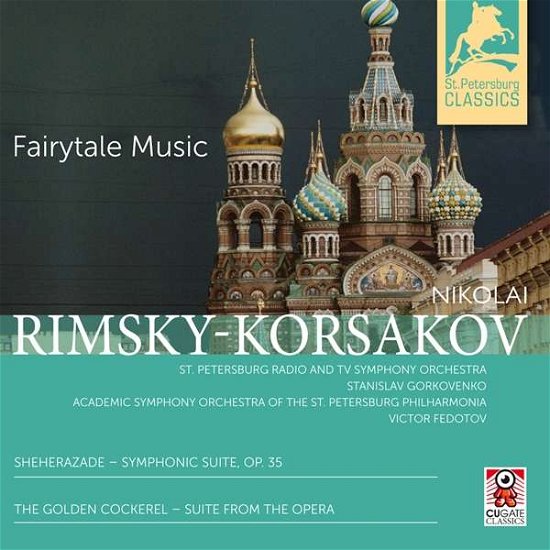 Cover for Rimsky-korsakov / Gorkovenko · Nikolaj Rimsky-korsakov: Fairytale Music (CD) (2017)
