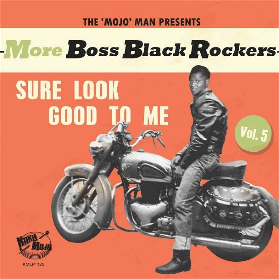 Cover for More Boss Black Rockers 5: Sure Look Good To Me (LP) (2023)