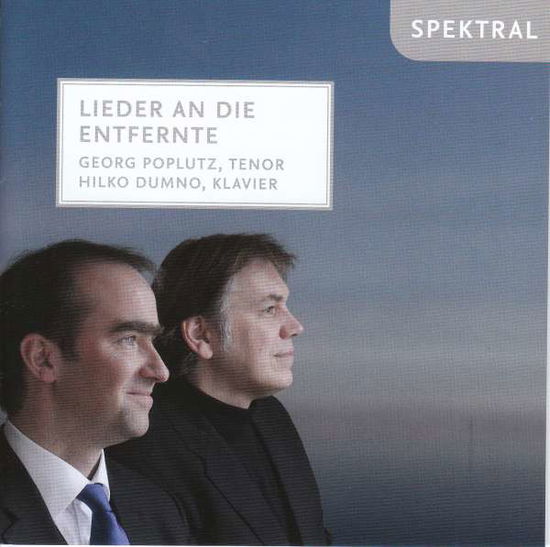 Lieder an Die Entfernte - Poplutz,georg / Dumno,hilko - Musik - SPEKTRAL - 4260130381530 - 6. Oktober 2017