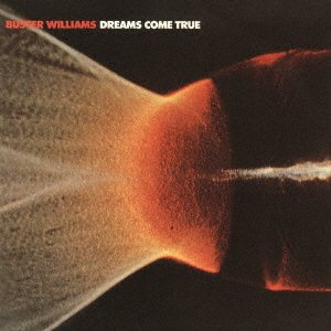 Cover for Buster Williams · Dreams Come True (CD) [Japan Import edition] (2022)