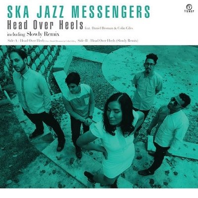 Cover for Ska Jazz Messengers · Head over Heels Feat. Daniel Broman &amp; Colin Giles (7&quot;) (2023)