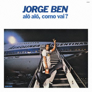 Alo Alo. Como Vai? - Jorge Ben - Música - IND - 4562162305530 - 11 de octubre de 2022