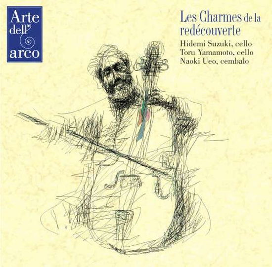 Les Charmes De La Redecouverte - Suzuki / Yamamoto / Ueno - Music - ARTE DELL ARCO - 4909346306530 - February 26, 2013