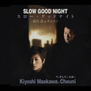 Cover for Kiyoshi Maekawa · Slow Goodnight (CD) [Japan Import edition] (2003)