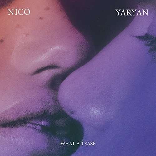 Cover for Nico Yaryan · What A Tease (CD) (2016)