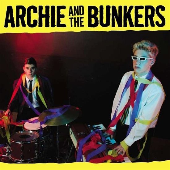 Cover for Archie And The Bunkers (LP) (2015)