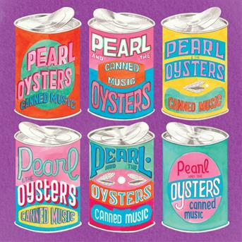 Cover for Pearl &amp; The Oysters · Canned Music (LP) (2018)