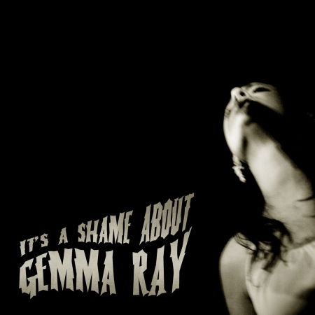 Cover for Gemma Ray · It's A Shame About Gemma Ray (CD) [Digipak] (2010)