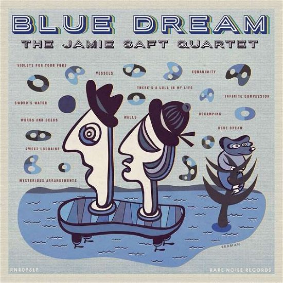 Blue Dream - Jamie Saft Quartet - Musique - RARENOISE - 5060197761530 - 29 juin 2018