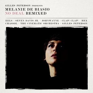 Cover for Melanie De Biasio · No Deal Remixed: Presented by Gilles Peterson (LP) [Standard edition] (2015)