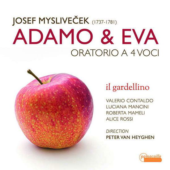 Myslivecek: Adamo & Eva - Oratorio A 4 Voci - Roberta Mameli / Alice Rossi / Luciana Mancini / Valerio Contal - Musik - PASSACAILLE - 5425004840530 - 21. juni 2019
