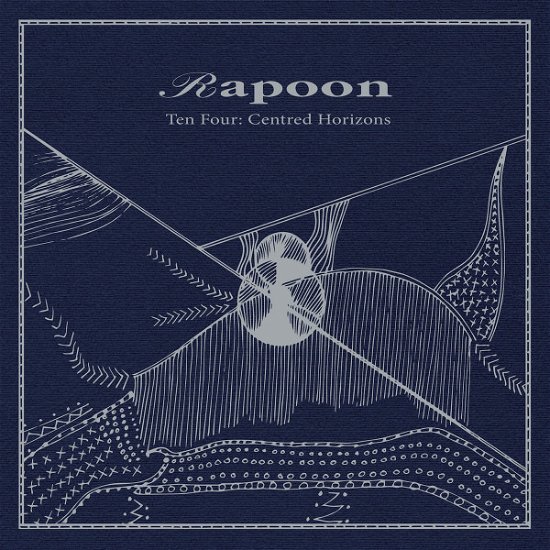 Cover for Rapoon · Ten Four: Centred Horizons (CD) (2022)