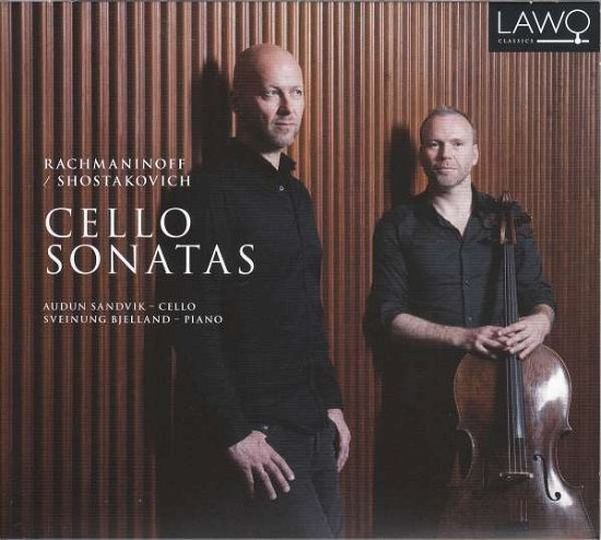 Rachmaninoff / Shostakovich: Cello Sonatas - Audun Sandvik / Sveinung Bjelland - Muziek - LAWO - 7090020181530 - 13 oktober 2017