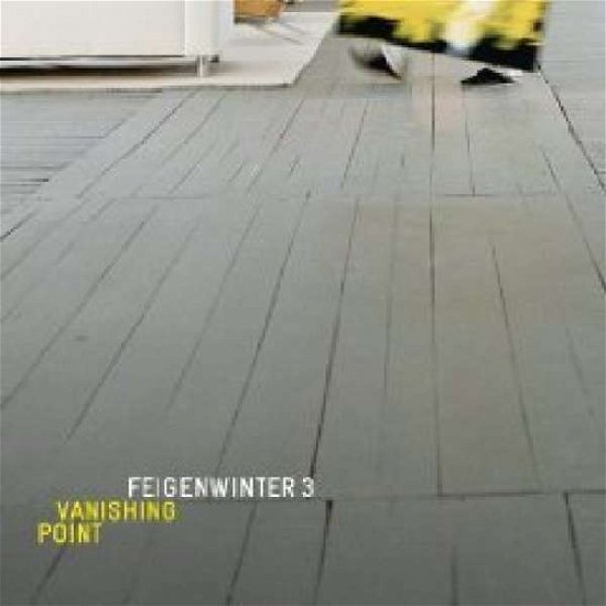 Cover for Feigenwinter 3 · Vanishing Point (CD) (2012)