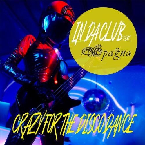 Cover for In Da Club &amp; Spagna · Crazy For The Disco Dance (LP) (2023)