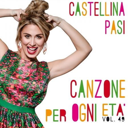 Cover for Castellina Pasi · Canzone Per Ogni Eta 49 (CD) (2018)