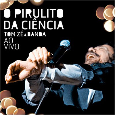 Cover for Tom Ze · Pirulito Da Ciencia (CD) (2010)