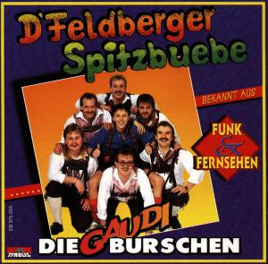 Die Gaudiburschen - Feldberger Spitzbuebe - Musik - TYRO - 9003549752530 - 31. december 1994