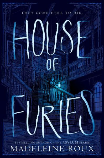 Cover for Madeleine Roux · House of Furies - House of Furies (Paperback Book) [International edition] (2017)