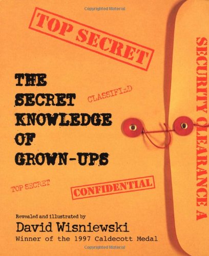 Cover for David Wisniewski · The Secret Knowledge of Grown-ups (Paperback Book) [Reprint edition] (2001)