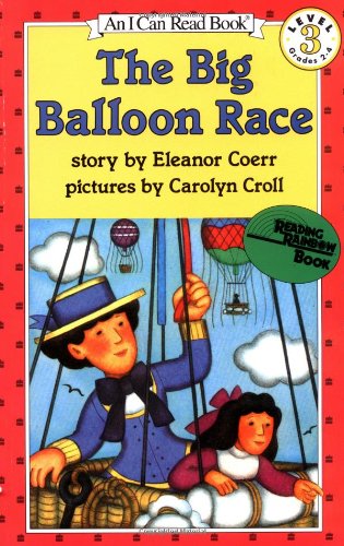 Cover for Eleanor Coerr · The Big Balloon Race - I Can Read Level 3 (Paperback Book) [Reprint edition] (1984)