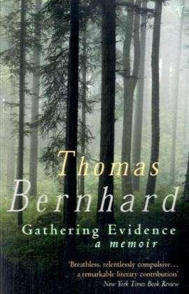 Cover for Thomas Bernhard · Gathering Evidence (Paperback Bog) (2003)