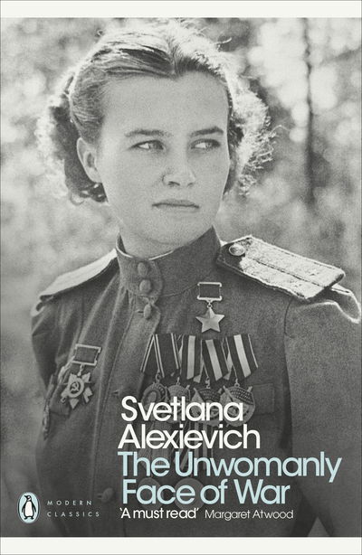 The Unwomanly Face of War - Penguin Modern Classics - Svetlana Alexievich - Bücher - Penguin Books Ltd - 9780141983530 - 6. September 2018