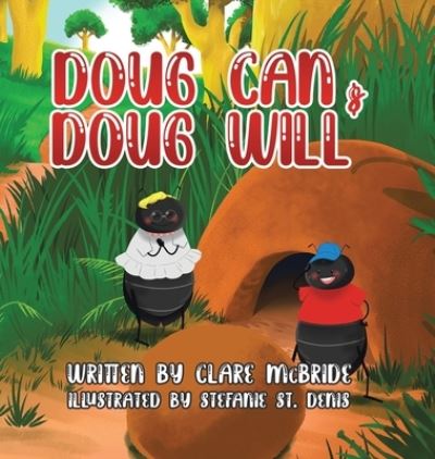 Cover for Clare McBride · Doug Can &amp; Doug Will (Hardcover Book) (2022)