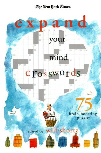 Cover for The New York Times · The New York Times Expand Your Mind Crosswords: 75 Brain-boosting Puzzles (Paperback Bog) (2006)