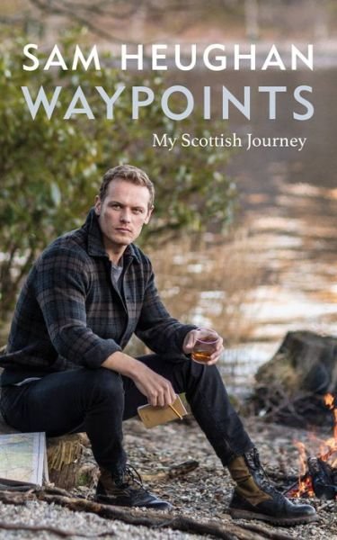 Cover for Sam Heughan · Waypoints (Hardcover Book) (2022)