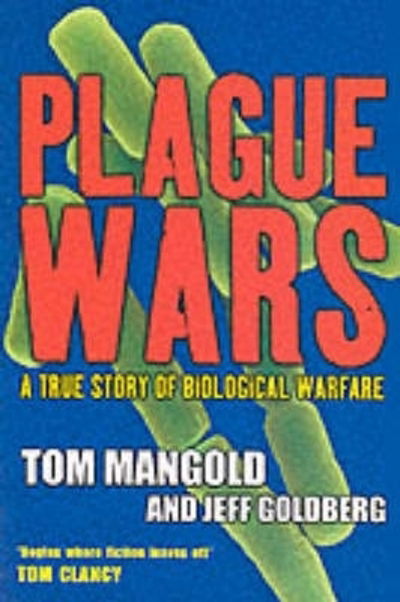 Cover for Tom Mangold · Plague Wars - A True Story of Biological Warfare (N/A) (2000)