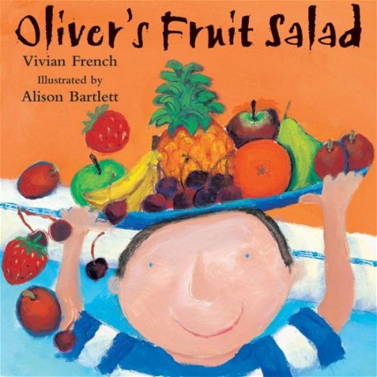 Oliver's Fruit Salad - Oliver - Vivian French - Books - Hachette Children's Group - 9780340704530 - April 15, 1998