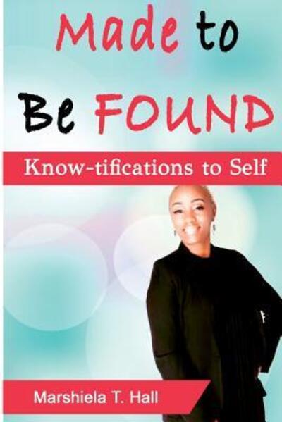 Cover for Marshiela T. Hall · Made to Be FOUND (Paperback Book) (2019)