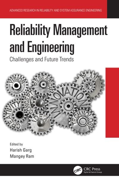 Reliability Management and Engineering: Challenges and Future Trends - Advanced Research in Reliability and System Assurance Engineering - Garg, Harish (Thapar Institute of Engineering & Technology, Punjab) - Kirjat - Taylor & Francis Ltd - 9780367211530 - maanantai 15. kesäkuuta 2020