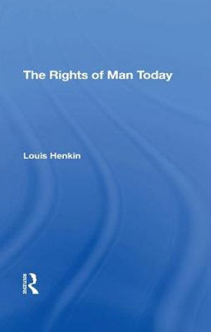 Cover for Louis Henkin · The Rights Of Man Today (Hardcover Book) (2019)