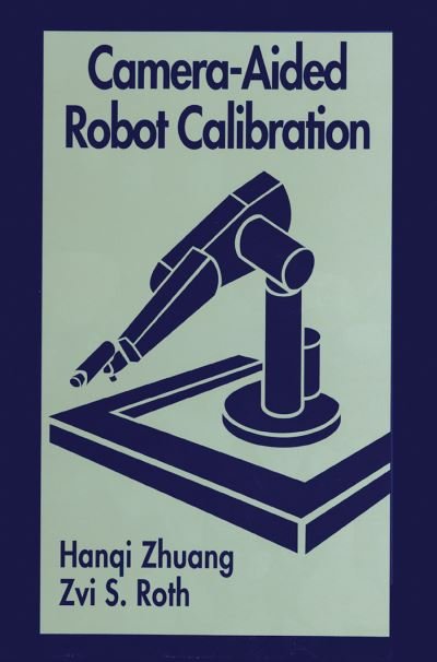 Cover for Hangi Zhuang · Camera-Aided Robot Calibration (Taschenbuch) (2020)