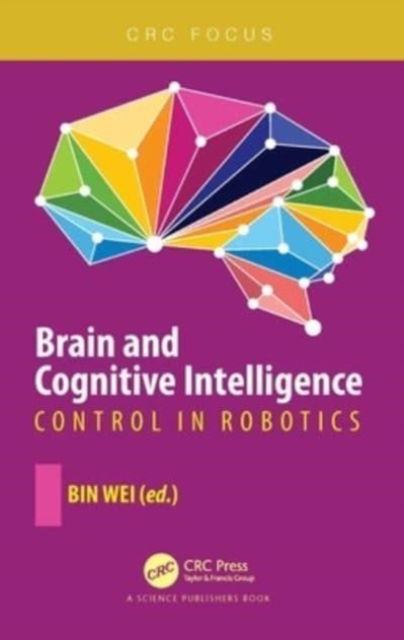 Brain and Cognitive Intelligence: Control in Robotics (Paperback Book) (2024)