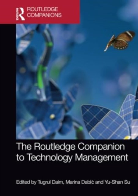 The Routledge Companion to Technology Management - Routledge Companions in Business, Management and Marketing -  - Böcker - Taylor & Francis Ltd - 9780367550530 - 27 maj 2024