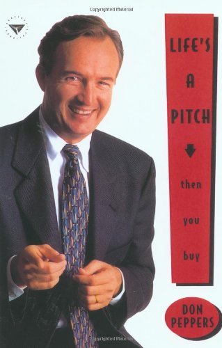 Cover for Don Peppers · Life's a Pitch...then You Buy (Paperback Book) (2002)
