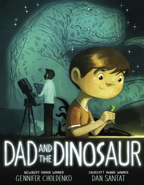 Cover for Gennifer Choldenko · Dad and the Dinosaur (Book) (2017)