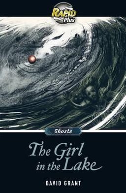 Cover for David Grant · RapidPlus 8.2 The Girl in the Lake - Rapid Plus (Paperback Book) [School edition] (2012)