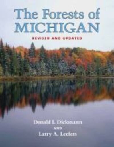 Cover for Donald I. Dickmann · The Forests of Michigan (Paperback Bog) [Revised edition] (2016)