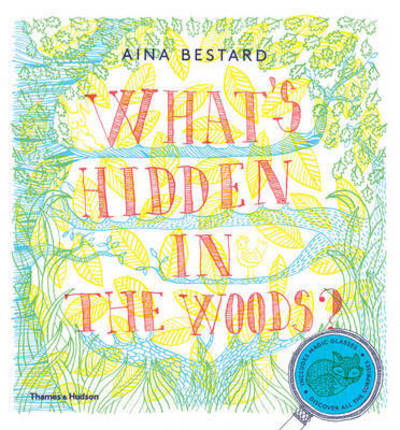 Cover for Aina Bestard · What's Hidden in the Woods? - What's Hidden? (Hardcover Book) (2015)